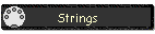 Strings