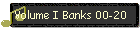Volume I Banks 00-20